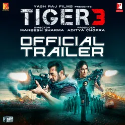 Tiger 3 Official Trailer